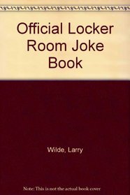 The Official Locker Room Joke Book