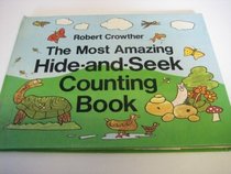 The Most Amazing Hide-&-Seek Counting Book (Viking Kestrel picture books)