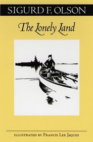 The Lonely Land (Fesler-Lampert Minnesota Heritage Book Series)