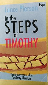 In the Steps of Timothy: The Effectiveness of an Ordinary Christian