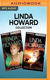 Linda Howard Collection - A Lady of the West & Angel Creek