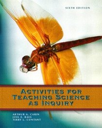 Activities for Teaching Science as Inquiry (6th Edition)