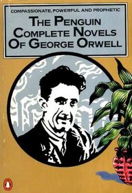 The Penguin Complete Novels of George Orwell