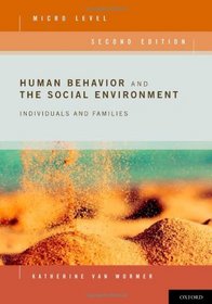 Human Behavior and the Social Environment, Micro Level: Individuals and Families