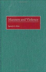 Manners and Violence: