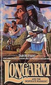 Longarm and the Desperate Manhunt (Longarm, No 102)