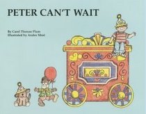 Peter Can't Wait (I Am Special Children's Storybooks)