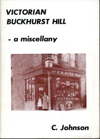 Victorian Buckhurst Hill: Miscellany