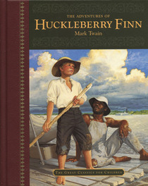 The Adventures of Huckleberry Finn (Great Classics for Children)