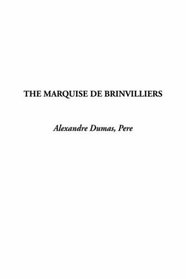 The Marquise De Brinvilliers
