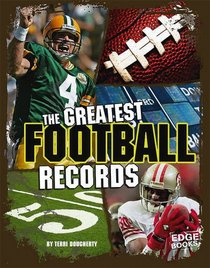 The Greatest Football Records (Edge Books)