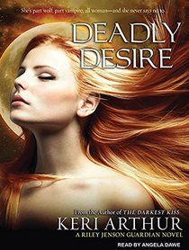 Deadly Desire (Riley Jenson Guardian)