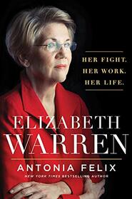 Elizabeth Warren: Her Fight. Her Work. Her Life.