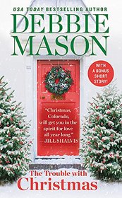 The Trouble with Christmas (Christmas, Colorado, Bk 1)