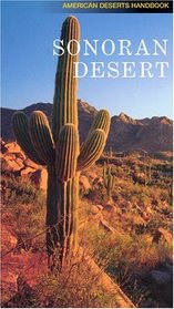 Sonoran Desert (American Desert Handbook)