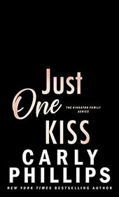 Just One Kiss: The Dirty Dares (The Kingston Family Book 6)