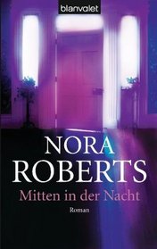 Mitten in der Nacht.