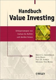 Handbuch Value Investing: Erfolgsstrategien Von Graham Bis Buffett Und Daruber Hinaus (German Edition)