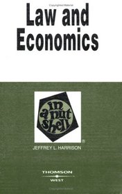 Law and Economics in a Nutshell (Nutshell Series)