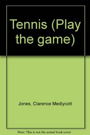 Tennis (Play the game)