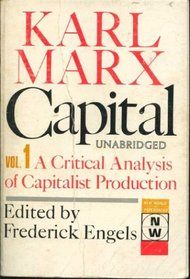 Capital - A Critique of Political Economy: Volume 1-The Process of Capitalist Production