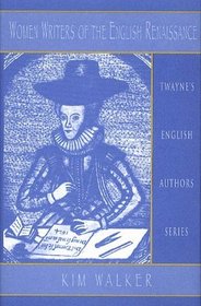 English Authors Series - Women Writers of the English Renaissance