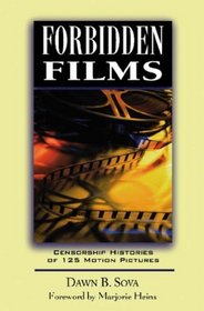 Forbidden Films: Censorship Histories of 125 Motion Pictures (Facts on File Library of World Literature)