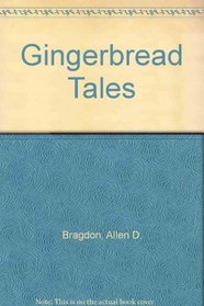 Gingerbread Tales