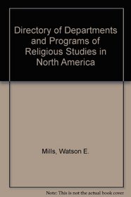 Directory of Departments and Programs of Religious Studies in North America
