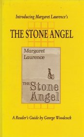 Introducing Margaret Laurence's the Stone Angel (Canadian Fiction Studies)