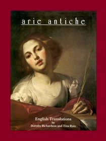 Arie Antiche English Translations (Tr from Ital)