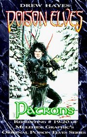 Poison Elves, Vol. 4 (Patrons) (Poison Elves)