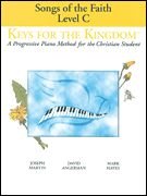Songs Of The Faith: Level C (Keys for the Kingdom)