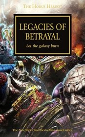Legacies of Betrayal (The Horus Heresy)