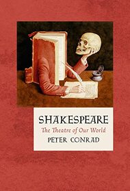 Shakespeare: The Theatre of Our World (The Landmark Library)