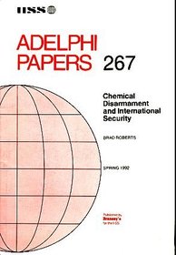 Chemical Disarmament and International Security (Adelphi Papers)