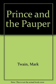 The Prince and the Pauper (Regents Illustrated Classics, Level B)