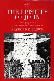 The Epistles of John (The Anchor Yale Bible Commentaries)