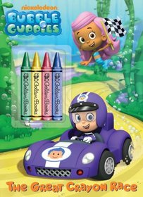 The Great Crayon Race (Bubble Guppies) (Color Plus Chunky Crayons)