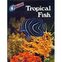 TROPICAL FISH (GUIDELINES S)