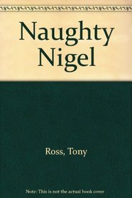 Naughty Nigel