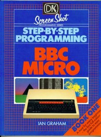 Step by Step Programming for the B. B. C. Micro: v. 1 (Screen Shot)