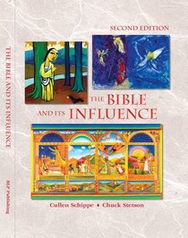 The Bible and Its Influence, Student Text, Second Edition