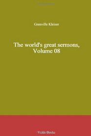 The world's great sermons, Volume 08