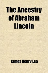 The Ancestry of Abraham Lincoln