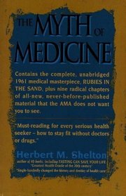 The Myth of Medicine