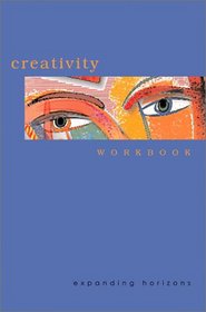 Creativity Workbook: Expanding Horizons (Evolution Journals)