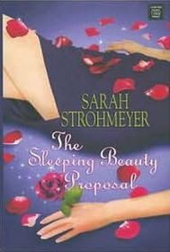 The Sleeping Beauty Proposal (Large Print)