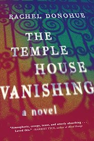 The Temple House Vanishing