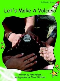 Let's Make a Volcano: Level 4: Early (Red Rocket Readers: Non-fiction Set B)